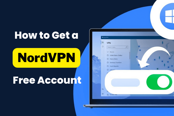 You are currently viewing How to Get a Free NordVPN Account in 2024