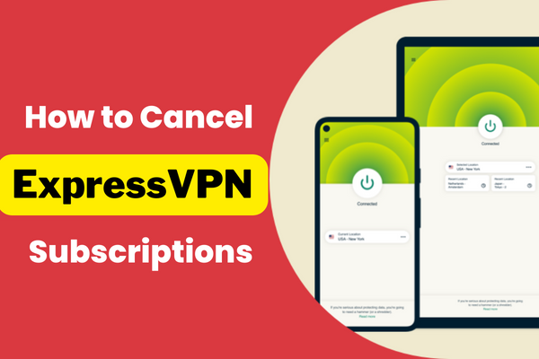 You are currently viewing How to Cancel ExpressVPN Subscription in 2024
