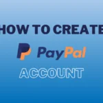 How to Create PayPal Account