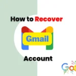 How to Recover Gmail Account in 2024